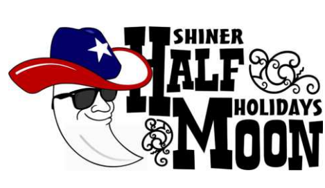 Shiner Half Moon Holidays is this weekend.
